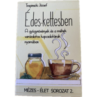 Édes-kettesben - A gógynövények és a méhek varázslatos kapcsolatának nyomában