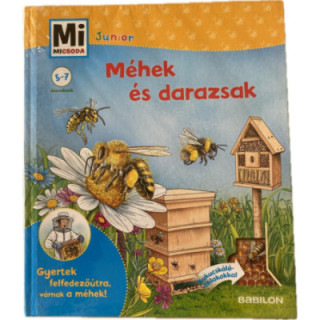 Méhek, mézek nagykönyve - Gyógyító kincsek a kaptárból