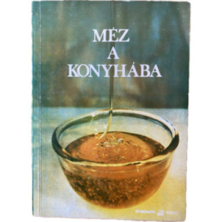 Méz a konyhába